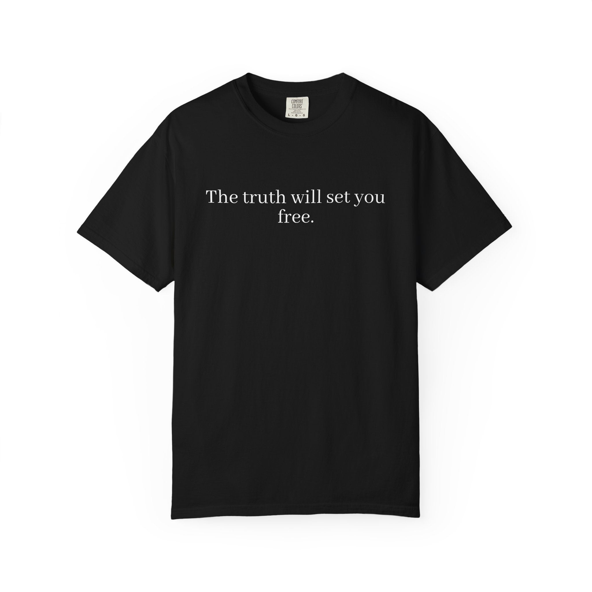 The Truth Will Set You Free Unisex Comfort Colors T-Shirt