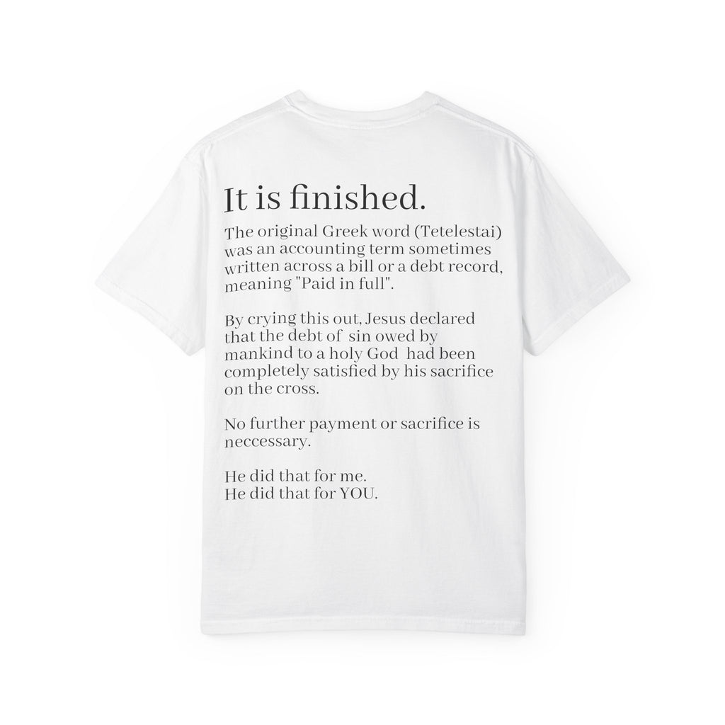 It is Finished Unisex Comfort Colors T-Shirt