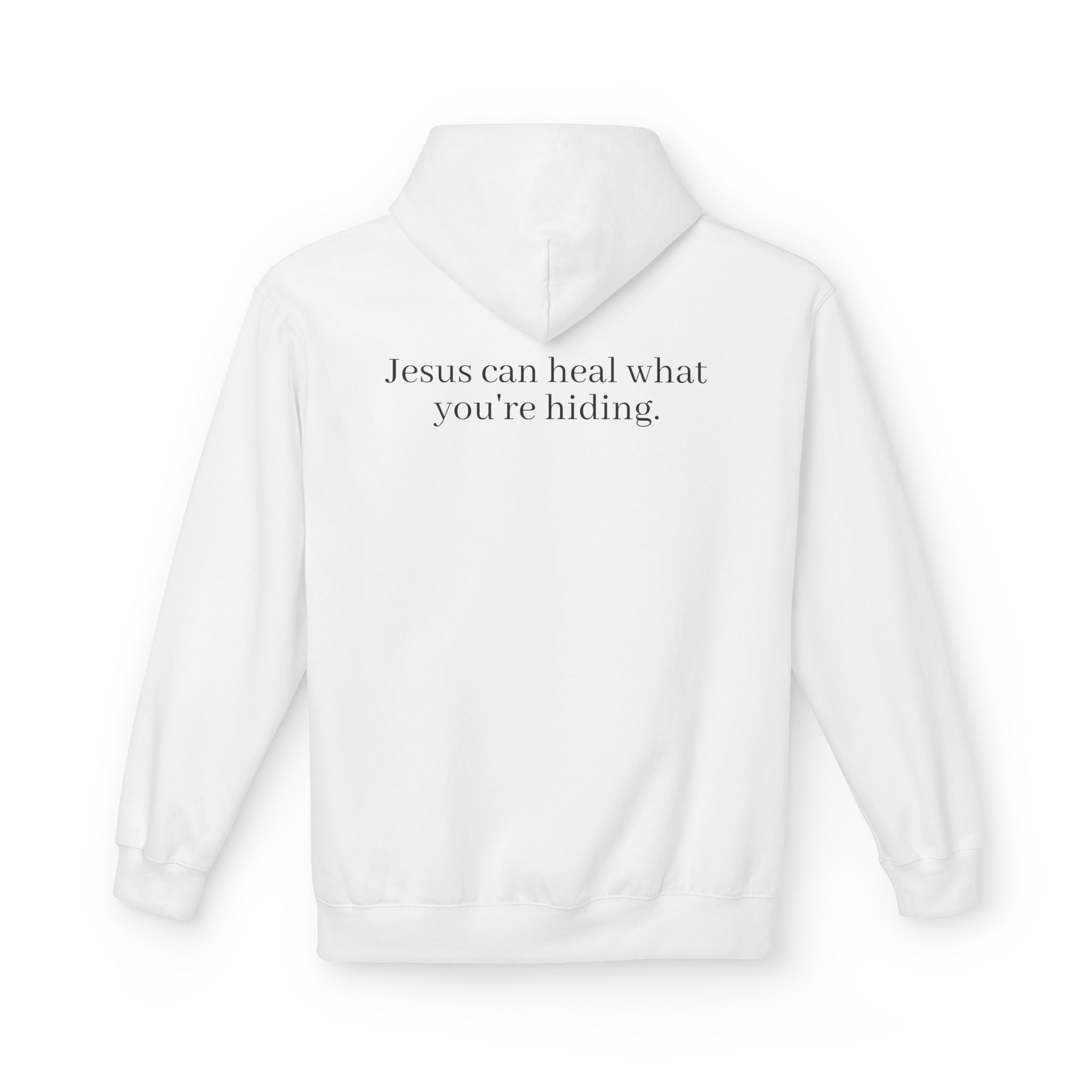 Jesus Can Heal What You're Hiding Unisex Hoodie