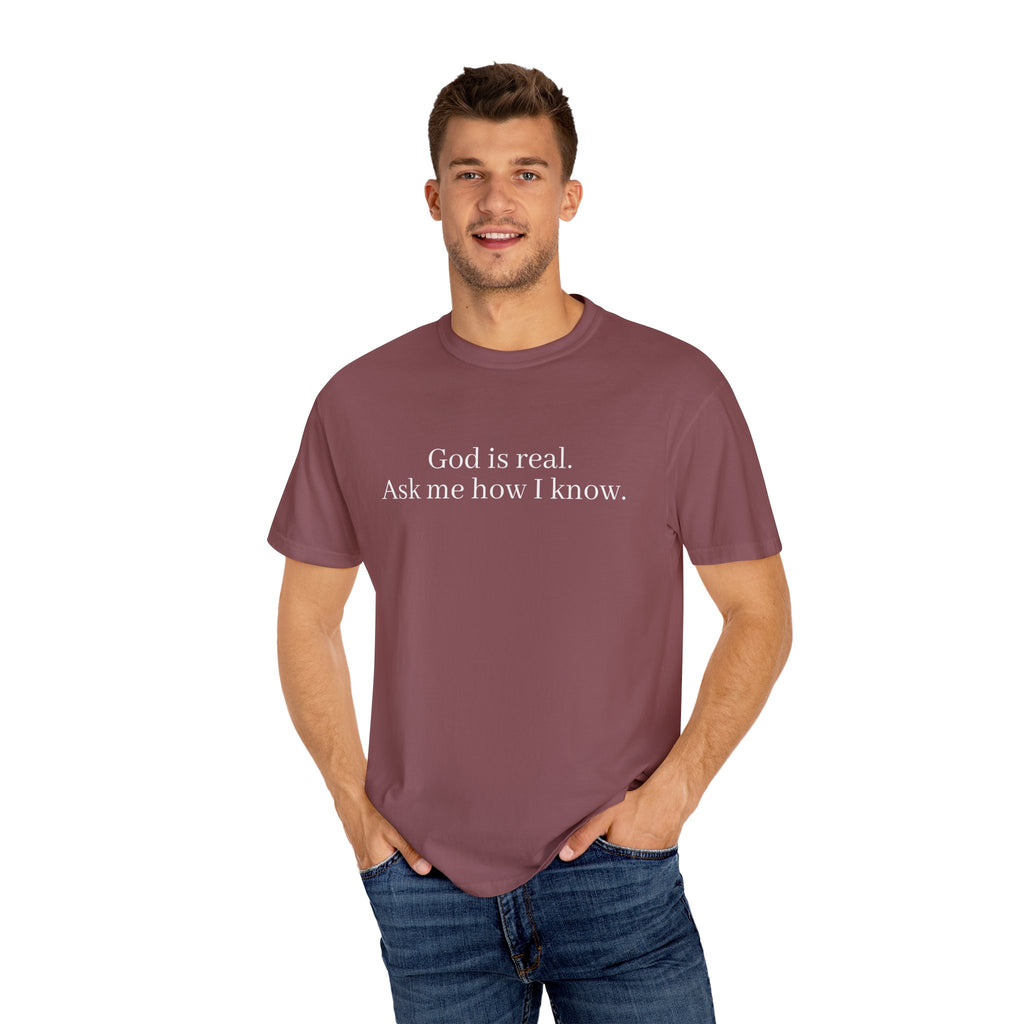 God is Real Unisex Comfort Colors T-Shirt