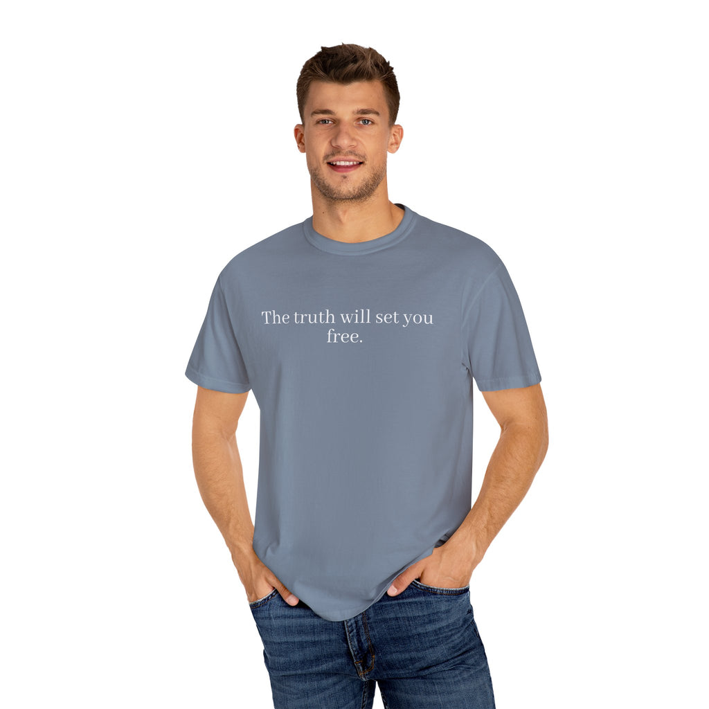 The Truth Will Set You Free Unisex Comfort Colors T-Shirt