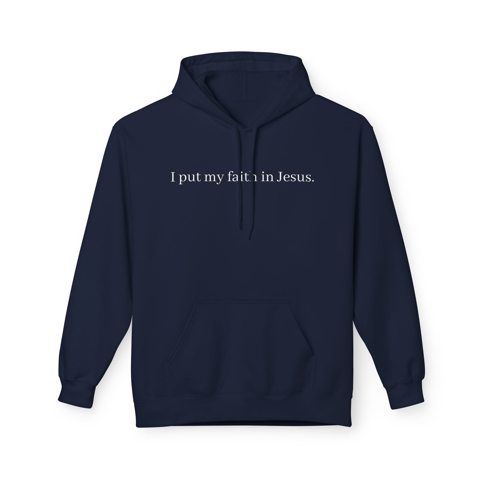 I Put My Faith In Jesus Unisex Hoodie