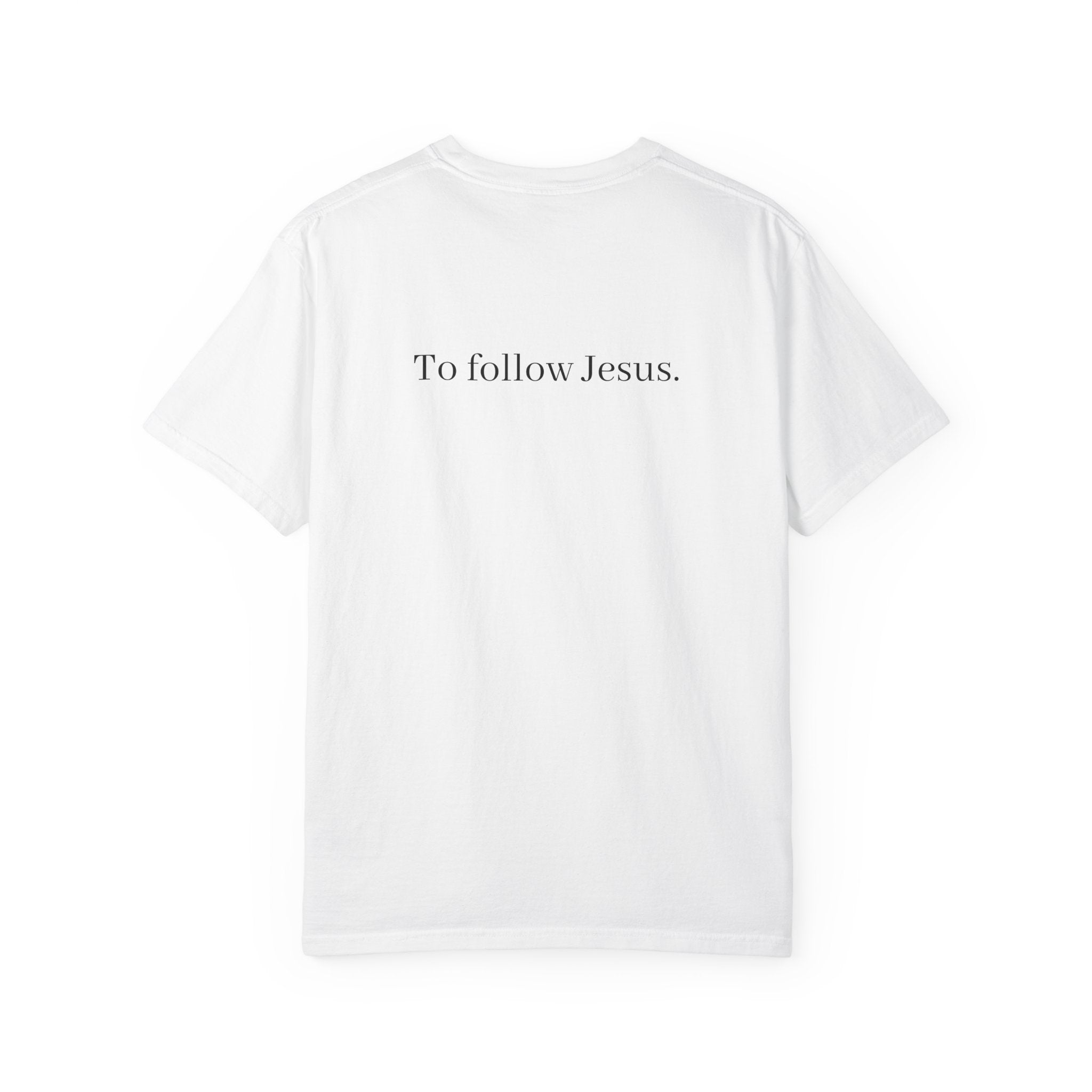 I Have Decided to Follow Jesus Unisex Comfort Colors T-Shirt