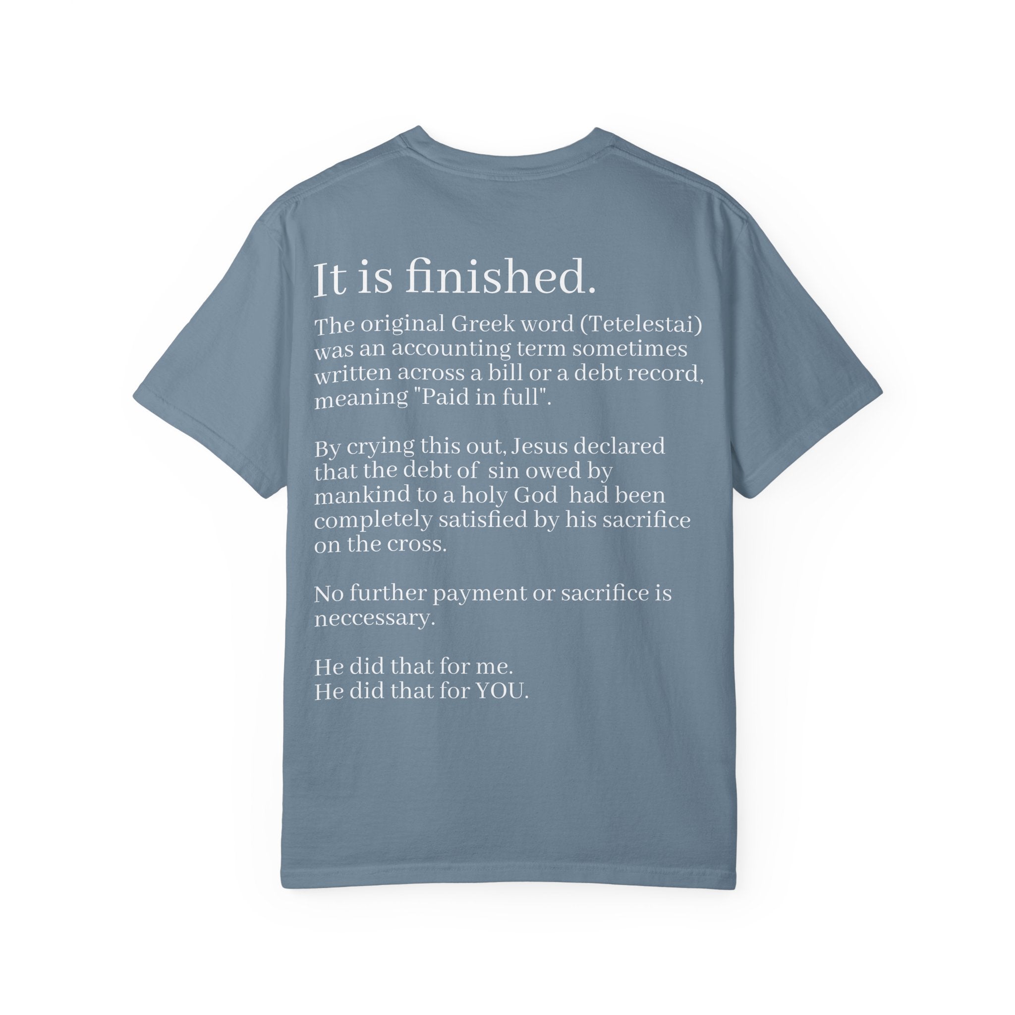 It is Finished Unisex Comfort Colors T-Shirt