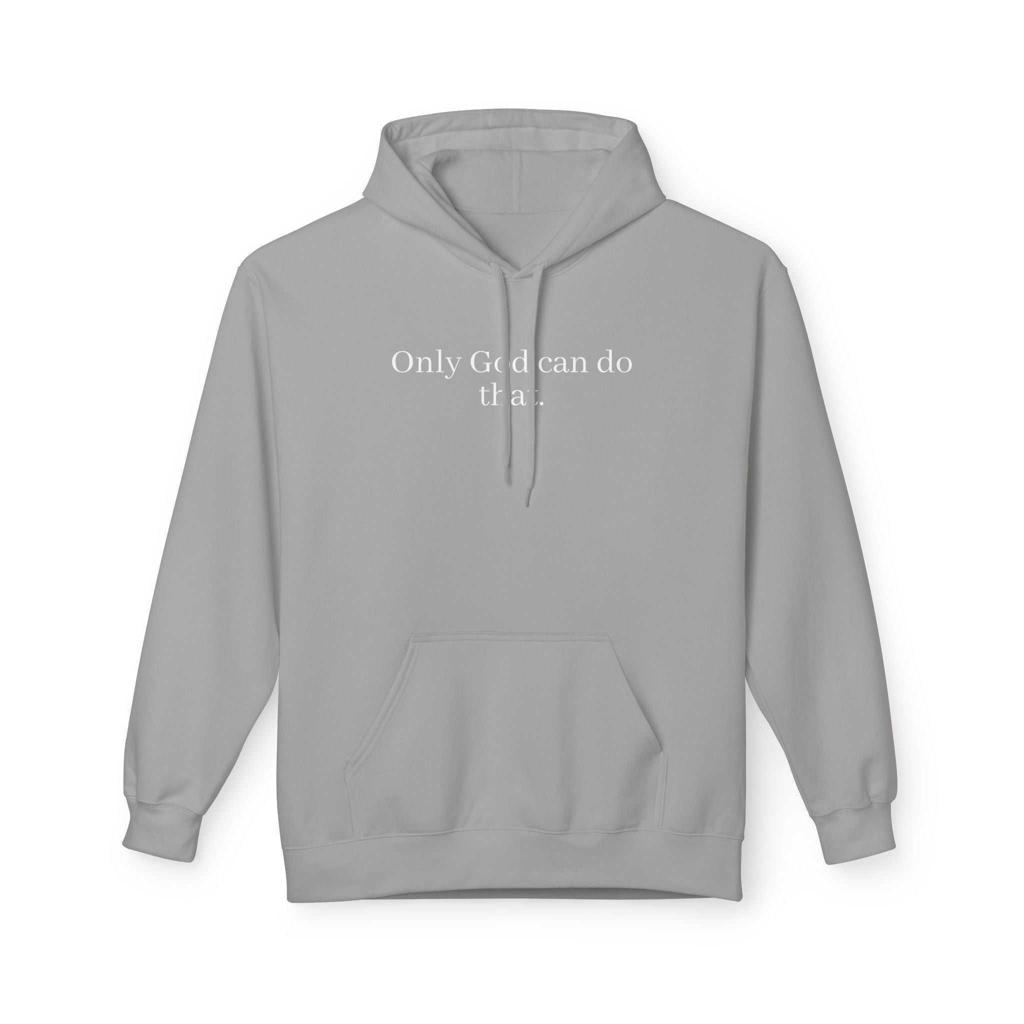 Only God Can Do That Unisex SoftStyle Hoodie