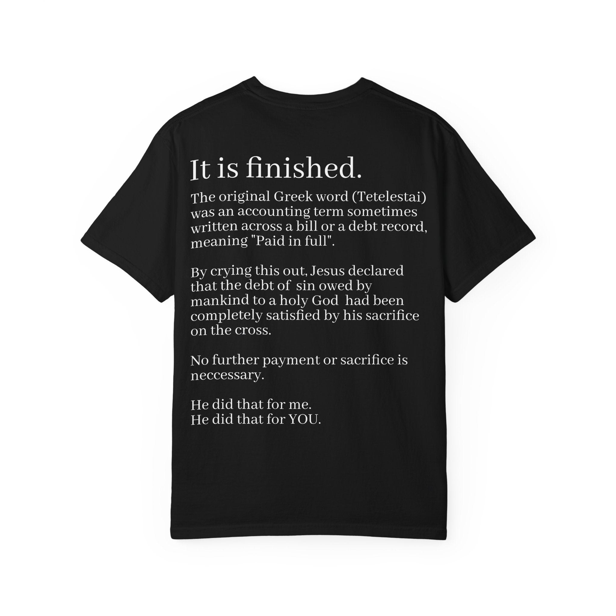 It is Finished Unisex Comfort Colors T-Shirt