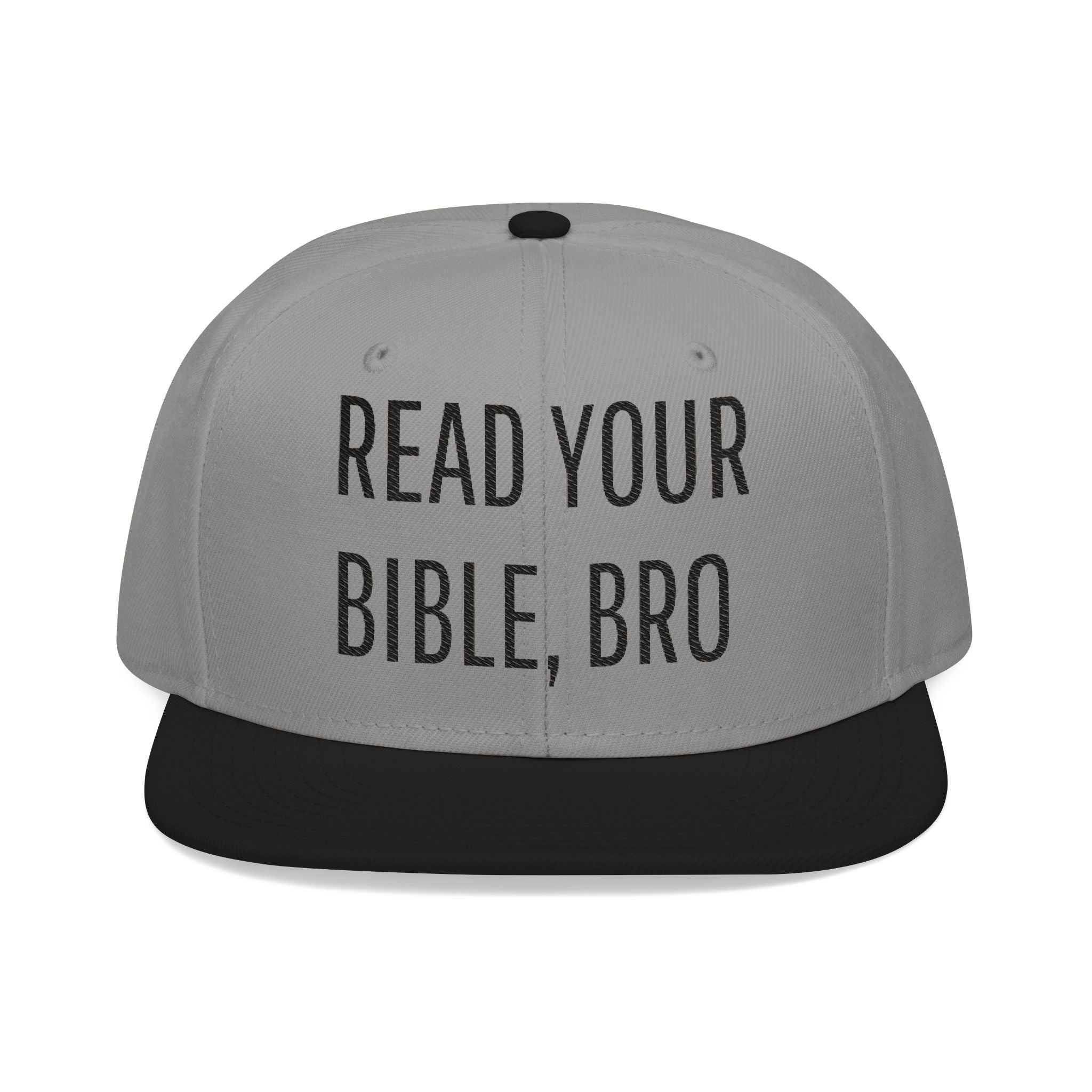 Read Your Bible, Bro Embroidered Flat Bill Snapback Cap