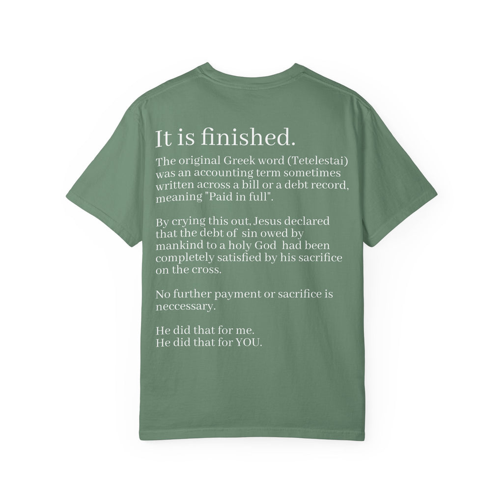 It is Finished Unisex Comfort Colors T-Shirt