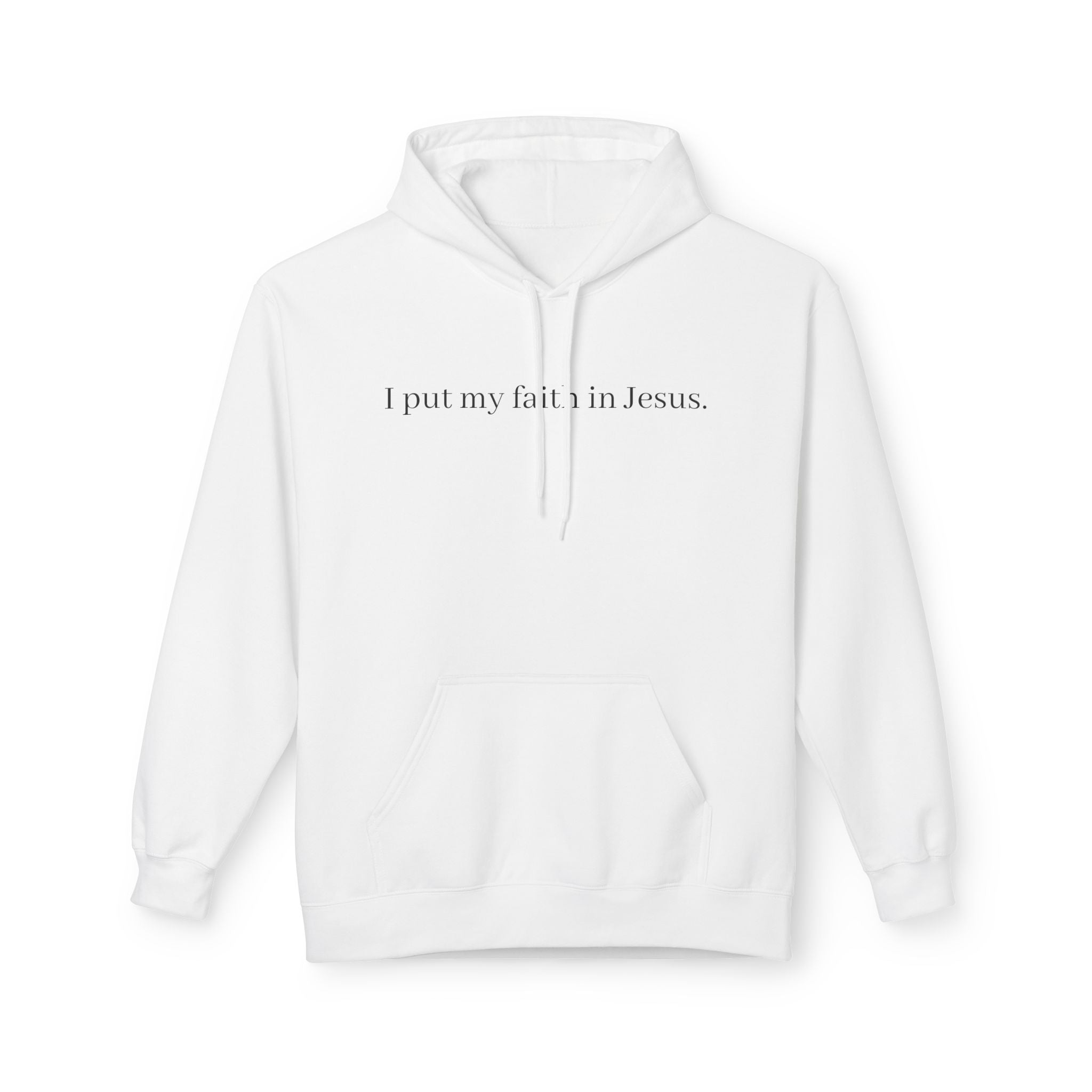 I Put My Faith In Jesus Unisex Hoodie