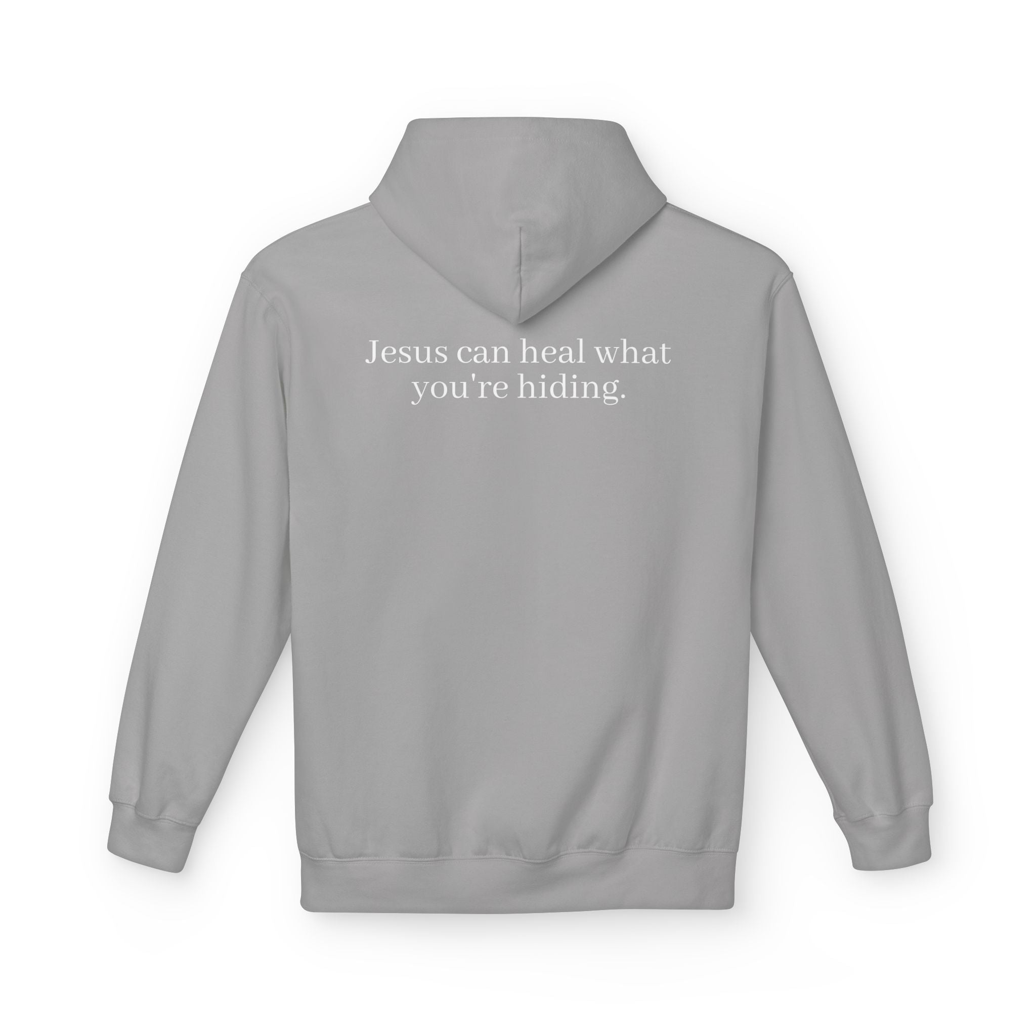 Jesus Can Heal What You're Hiding Unisex Hoodie