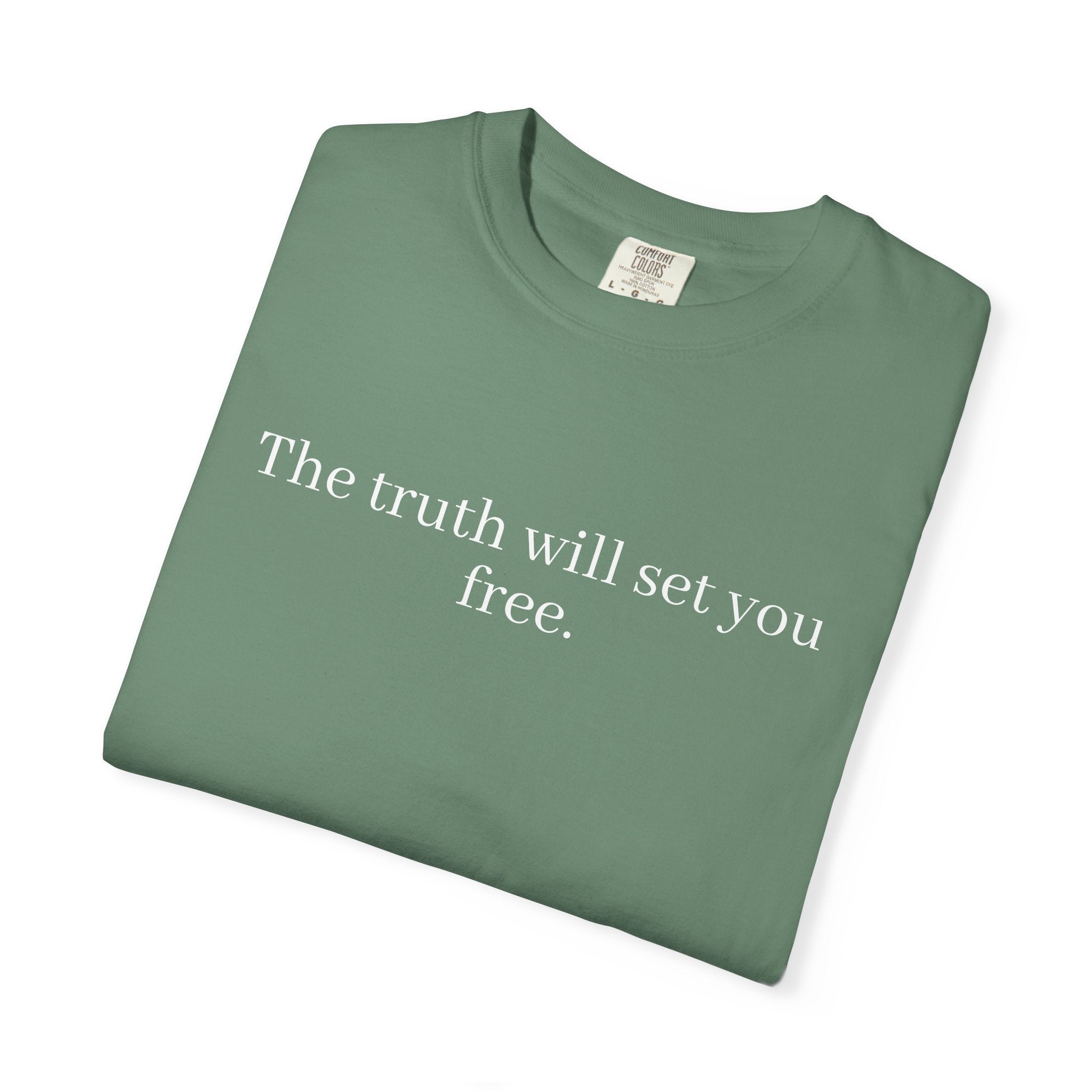 The Truth Will Set You Free Unisex Comfort Colors T-Shirt