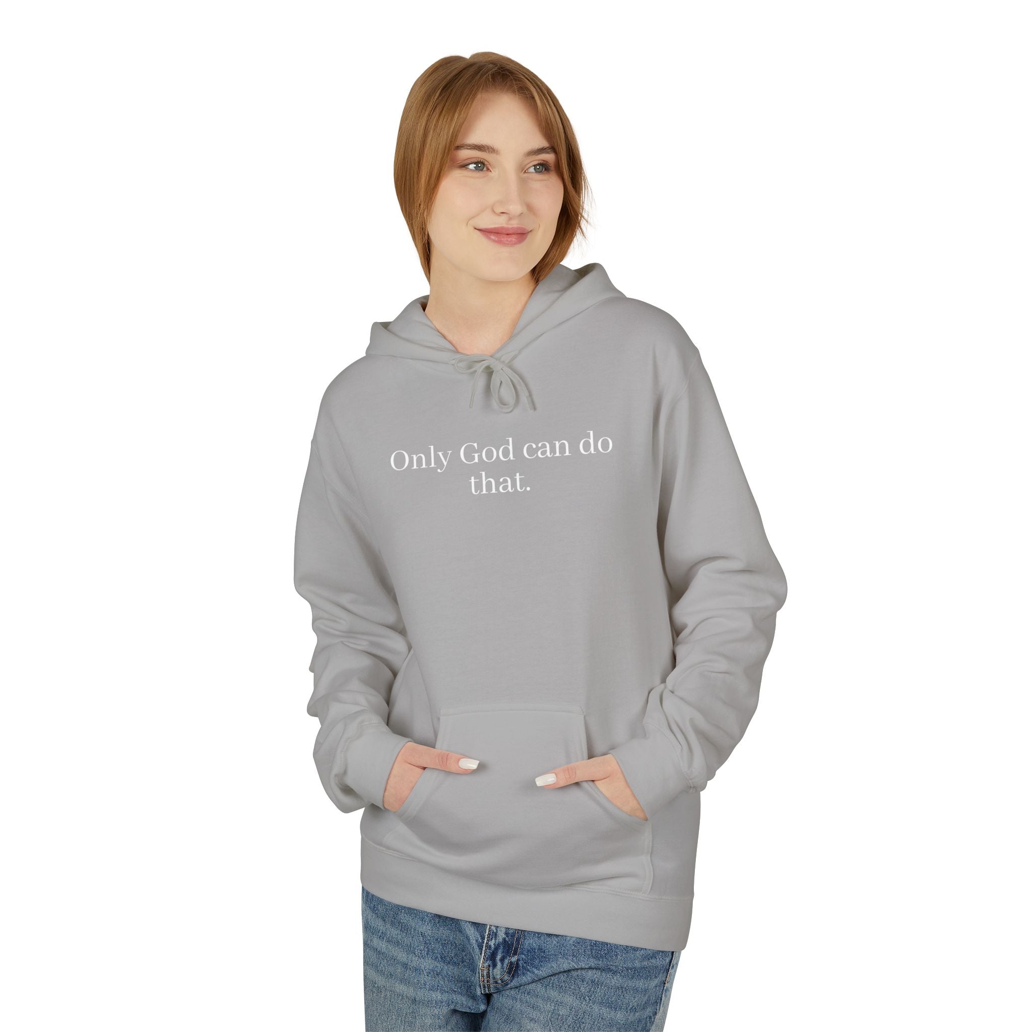 Only God Can Do That Unisex SoftStyle Hoodie