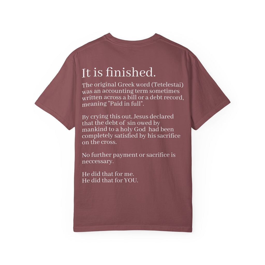 It is Finished Unisex Comfort Colors T-Shirt