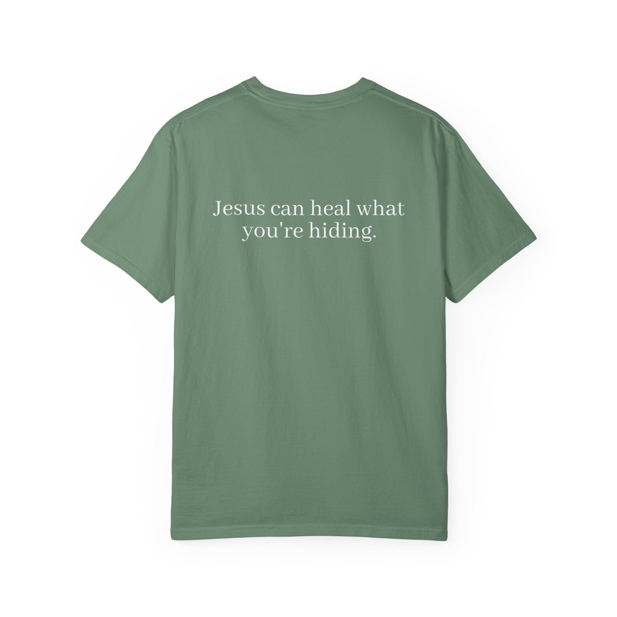 Jesus Can Heal What You're Hiding Unisex Comfort Colors T-Shirt
