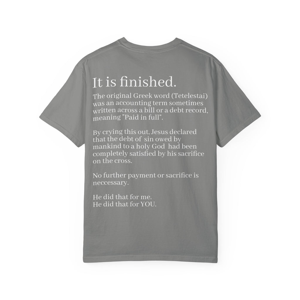 It is Finished Unisex Comfort Colors T-Shirt