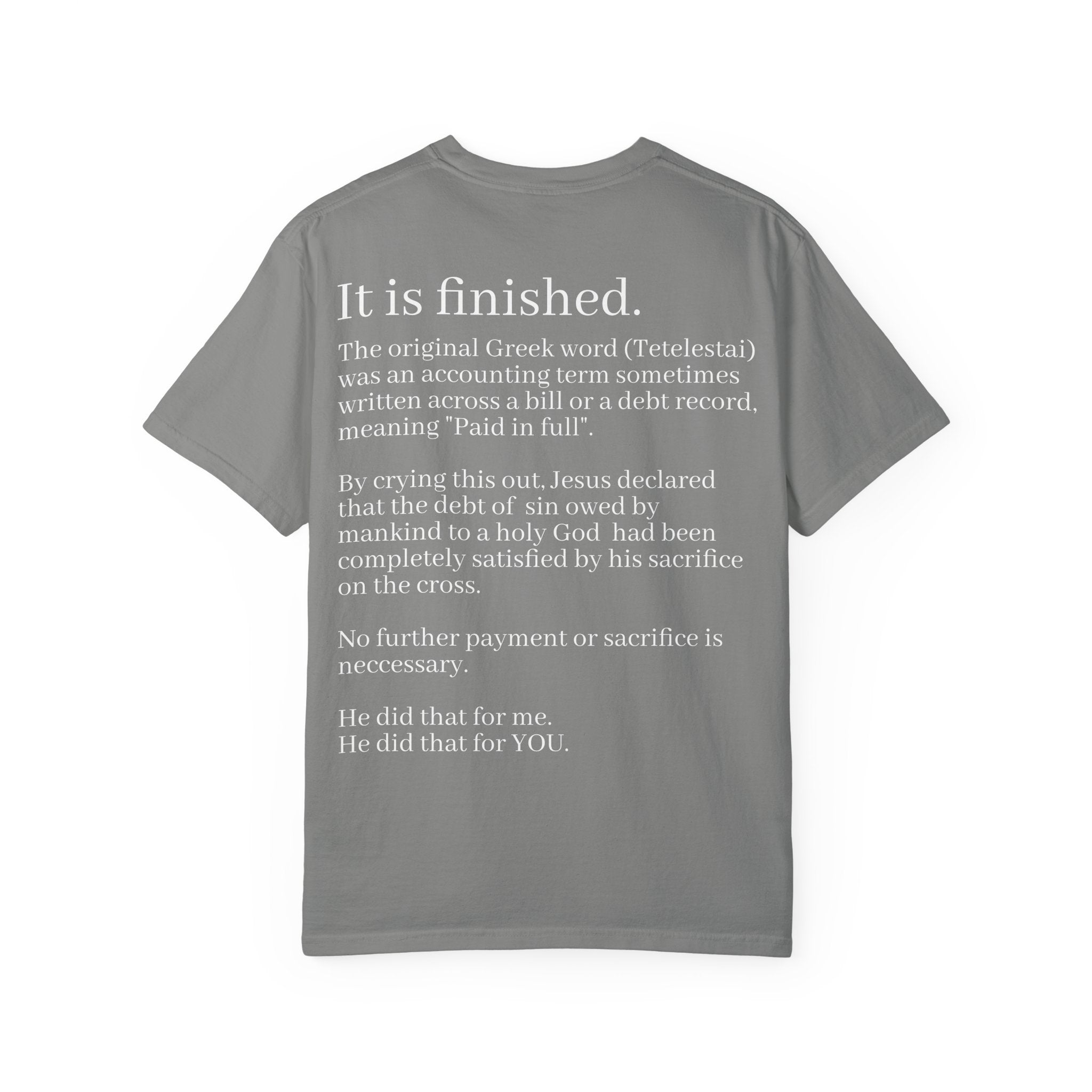 It is Finished Unisex Comfort Colors T-Shirt