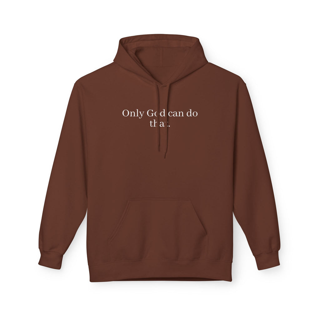 Only God Can Do That Unisex SoftStyle Hoodie