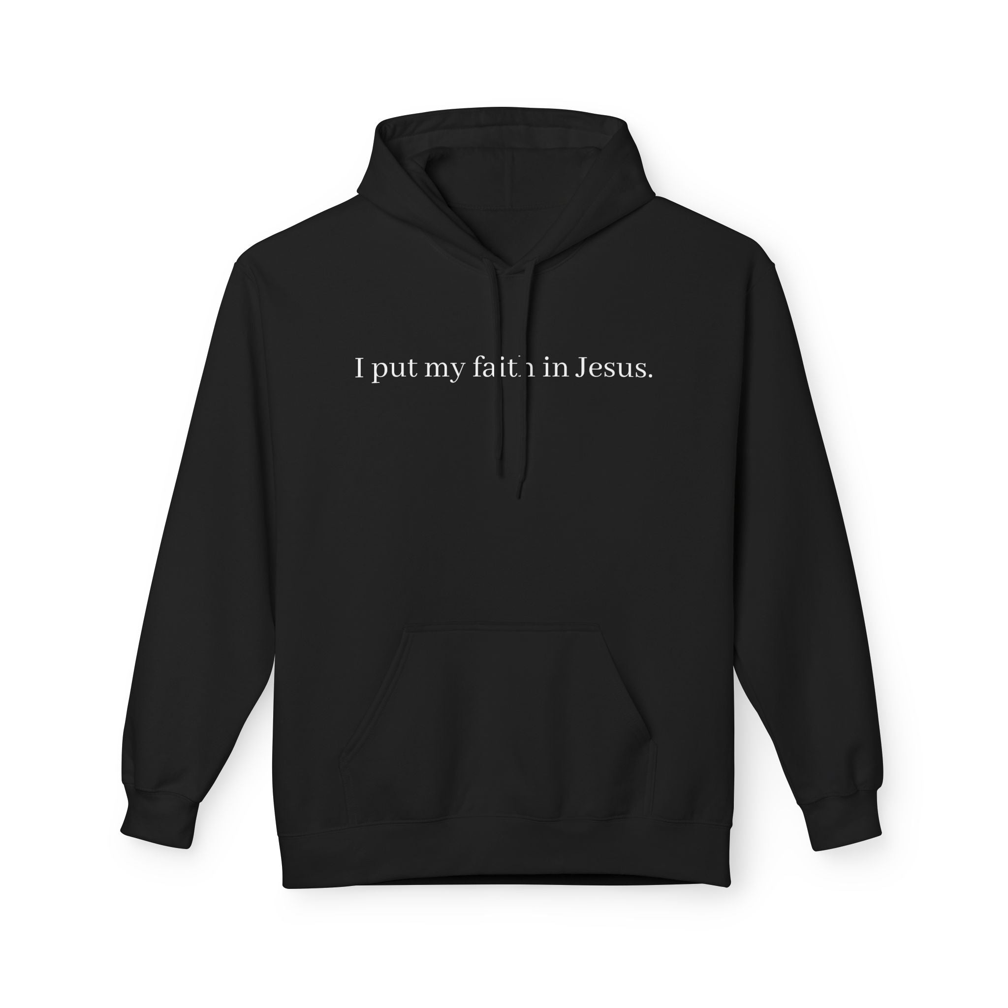 I Put My Faith In Jesus Unisex Hoodie