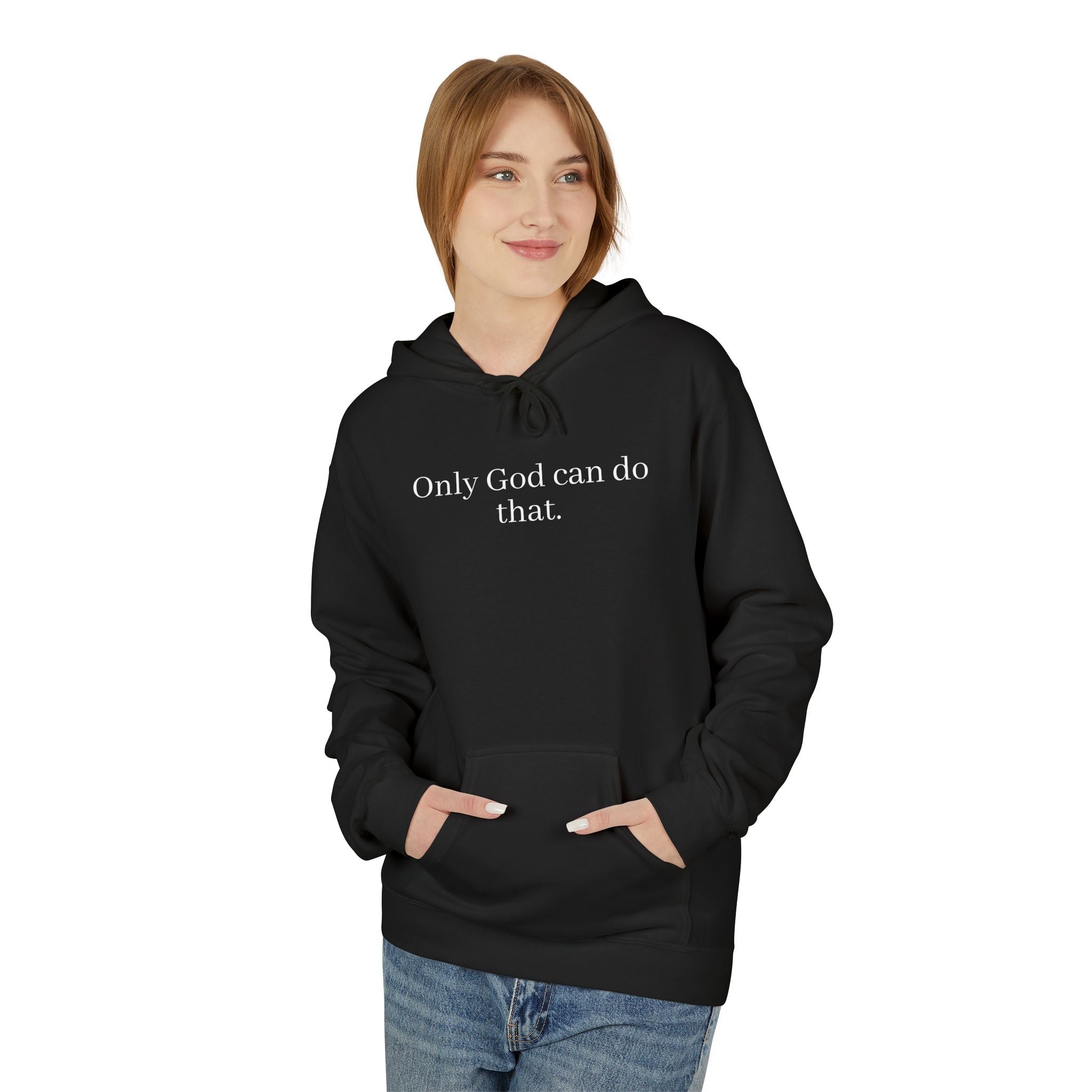 Only God Can Do That Unisex SoftStyle Hoodie