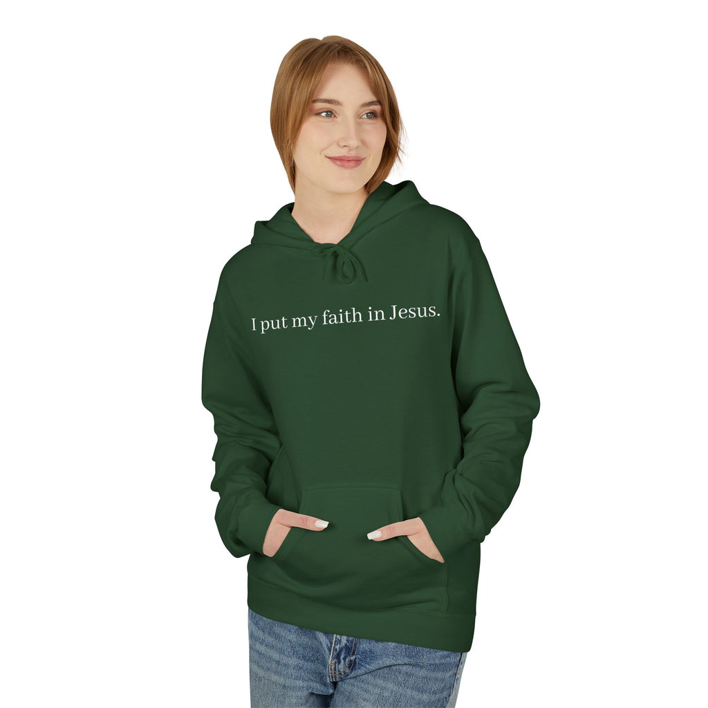 I Put My Faith In Jesus Unisex Hoodie