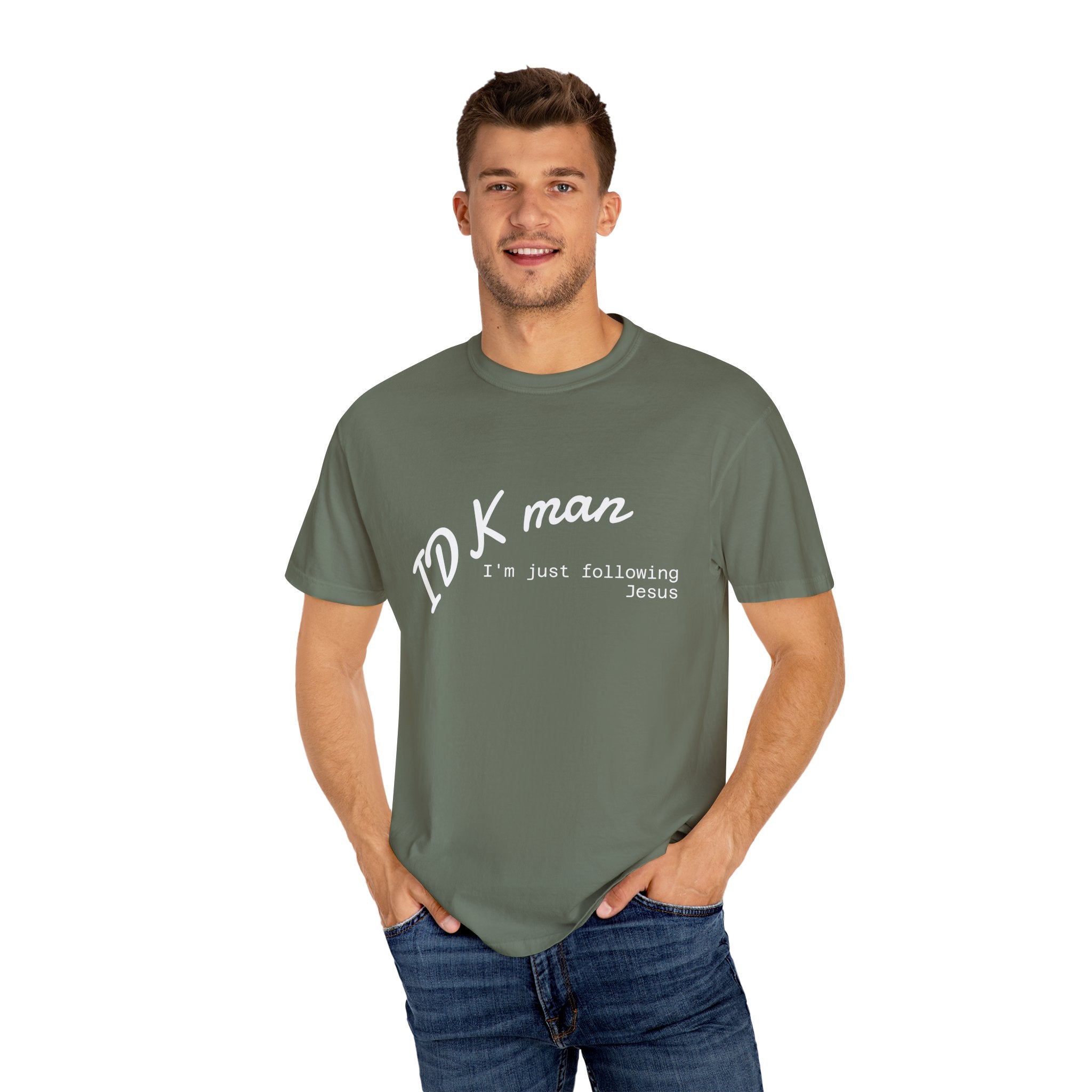IDK man I'm just following Jesus Unisex Comfort Colors T-Shirt