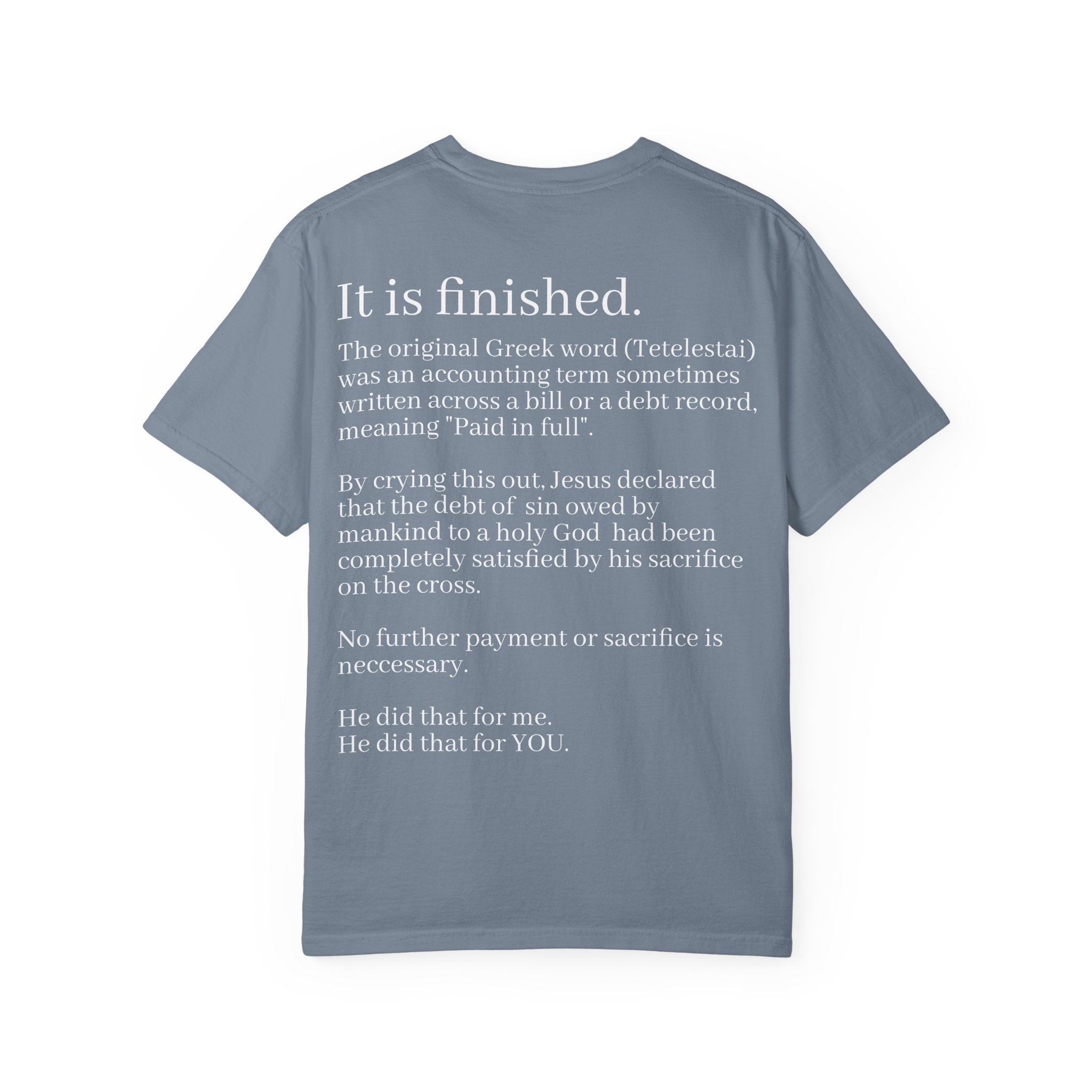 It is Finished Unisex Comfort Colors T-Shirt