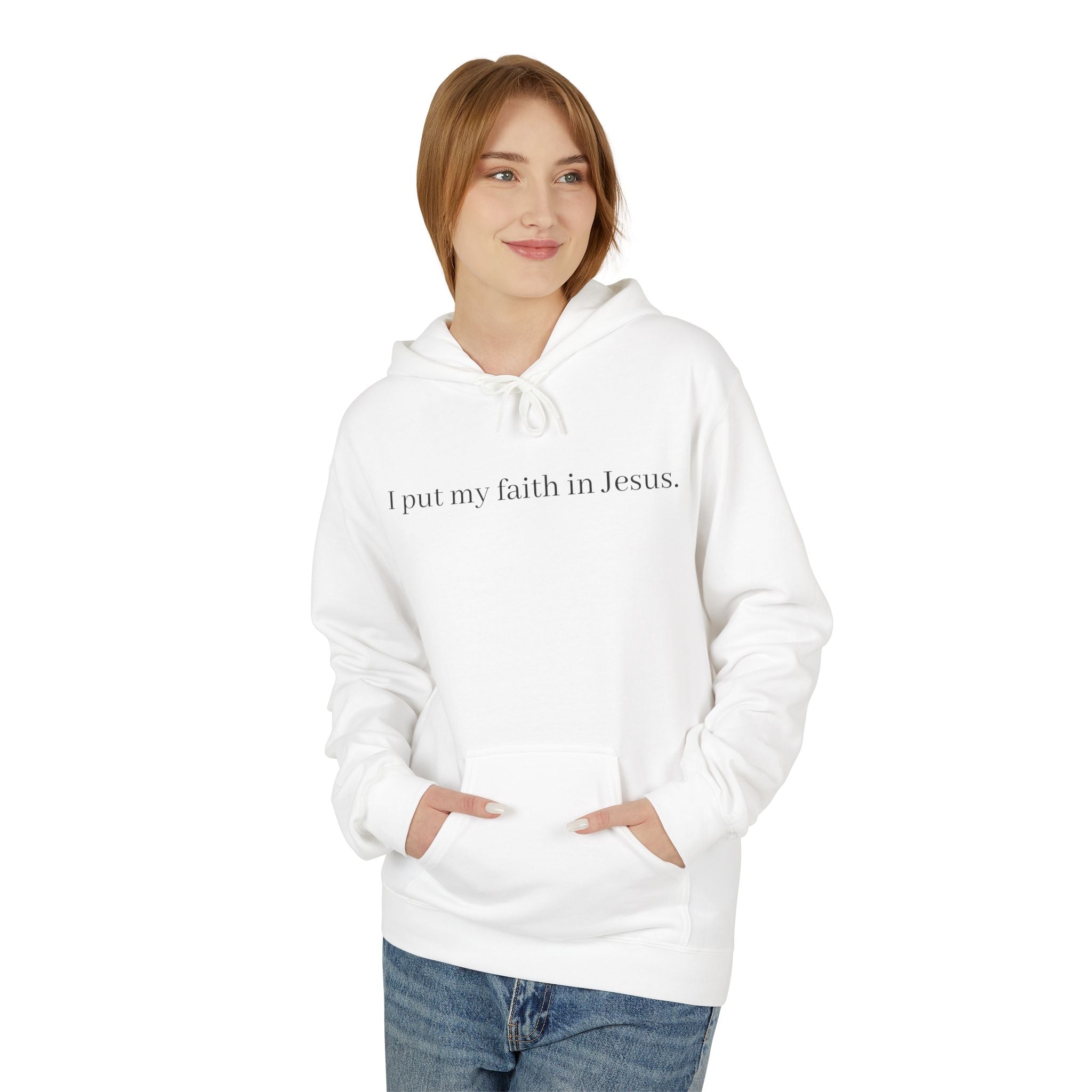 I Put My Faith In Jesus Unisex Hoodie