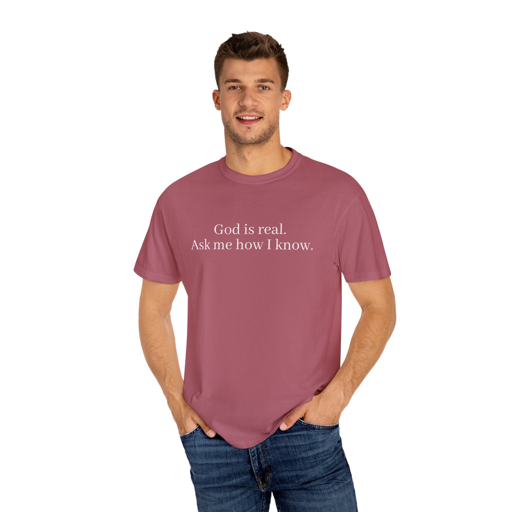 God is Real Unisex Comfort Colors T-Shirt