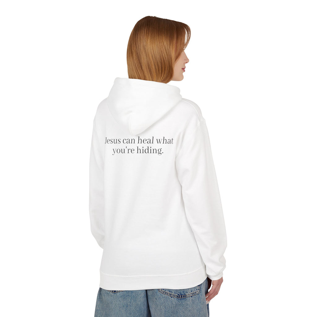 Jesus Can Heal What You're Hiding Unisex Hoodie