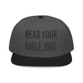 Read Your Bible, Bro Embroidered Flat Bill Snapback Cap
