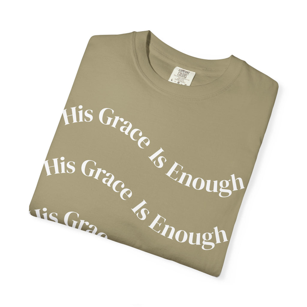 His Grace Is Enough Unisex Comfort Colors T-shirt