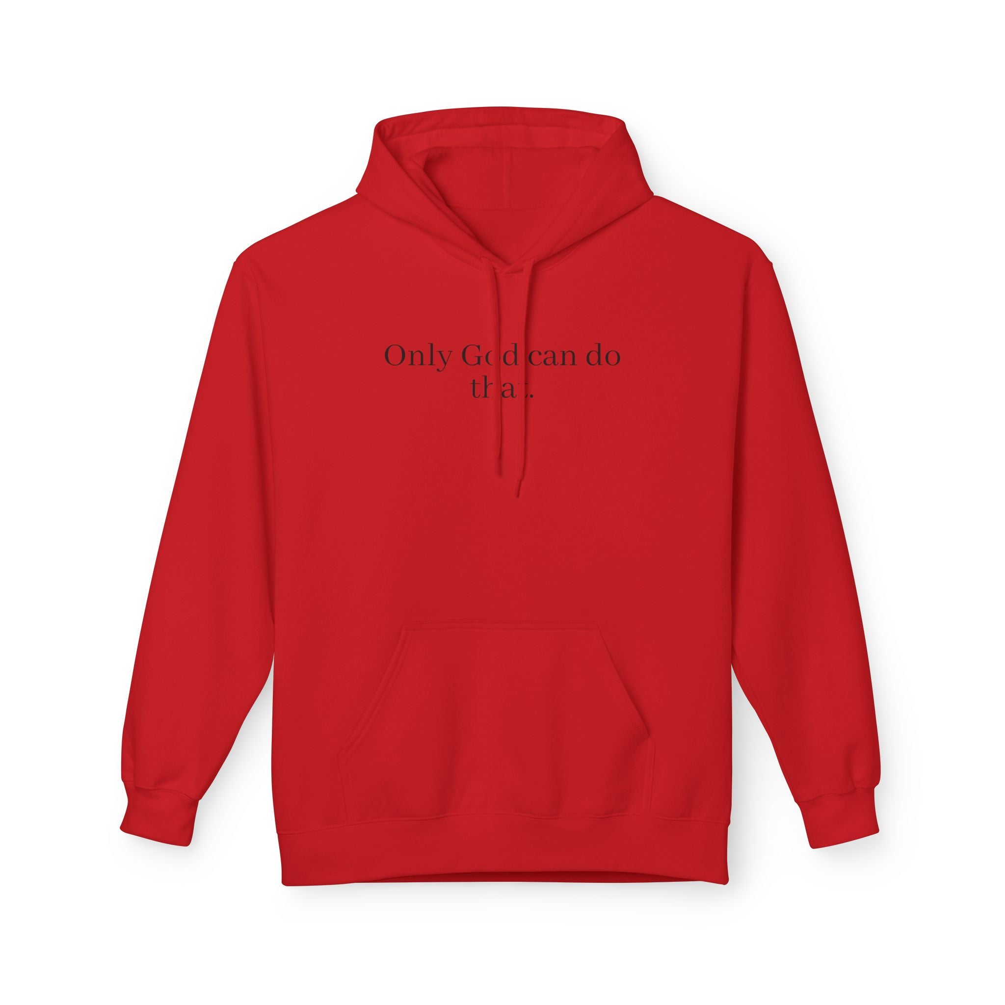 Only God Can Do That Unisex SoftStyle Hoodie