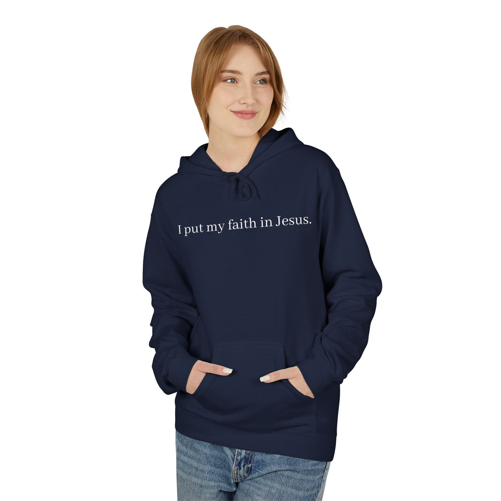 I Put My Faith In Jesus Unisex Hoodie