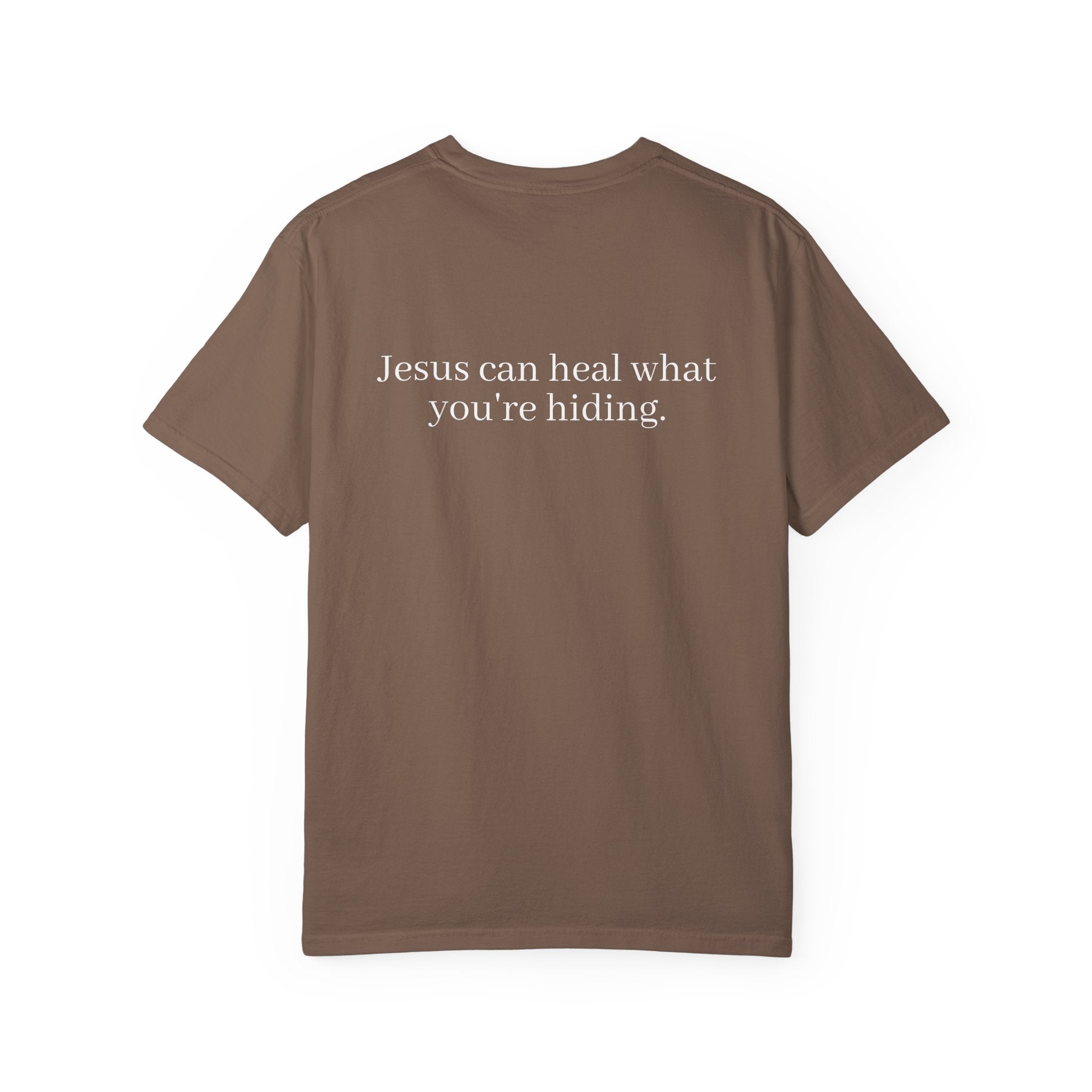 Jesus Can Heal What You're Hiding Unisex Comfort Colors T-Shirt